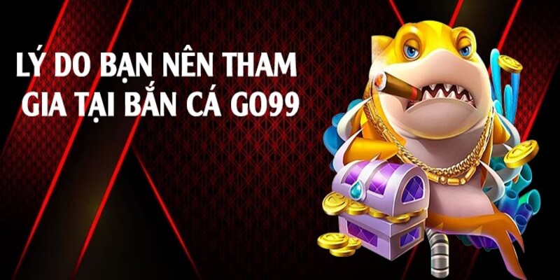 Điểm sáng mà bắn cá đổi thưởng Go99 đang sở hữu