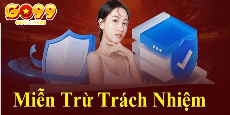 Miễn trừ trách nhiệm của nhà cái