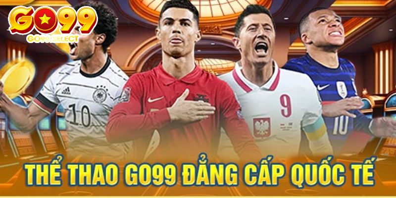 Những ưu điểm làm nên tên tuổi chuyên mục thể thao GO99